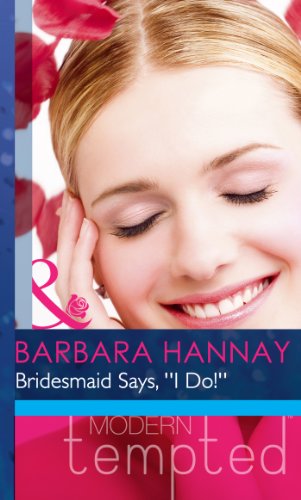 BRIDESMAID SAYS I DO