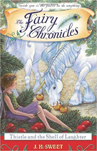 THISTLE AND THE SHELL OF LAUGHTER (fairy chronicles)