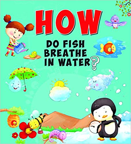 HOW DO FISH BREATHE IN WATER