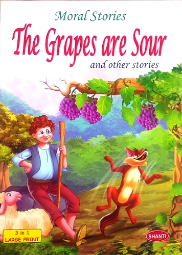 THE GRAPES ARE SOUR 3 in 1 moral stories