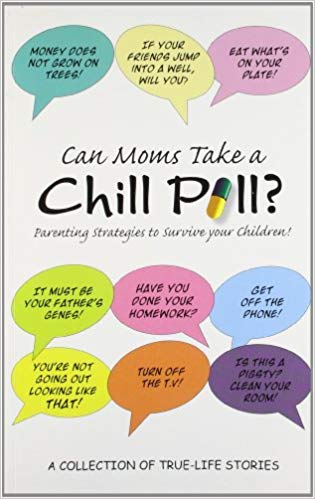 CAN MOMS TAKE A CHILL PILL ? 