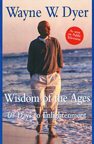 WISDOM OF THE AGES wayne w dyer