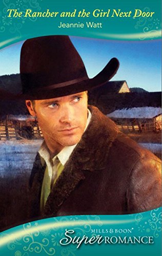 THE RANCHER AND THE GIRL NEXT DOOR