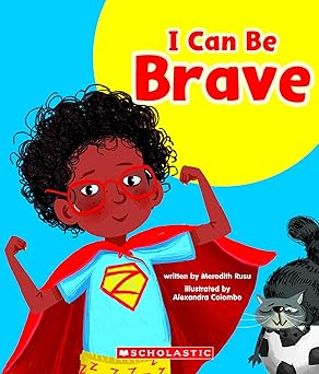 I CAN BE BRAVE