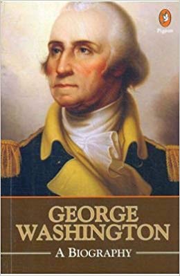 GEORGE WASHINGTON a biography