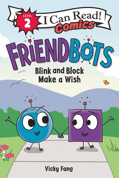 FRIENDBOTS BLINK AND BLOCK MAKE A WISH i can read