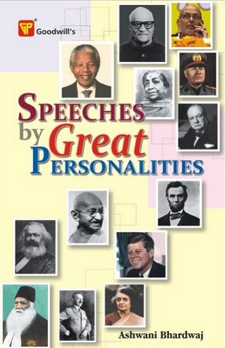 SPEECHES BY GREAT PERSONALITIES