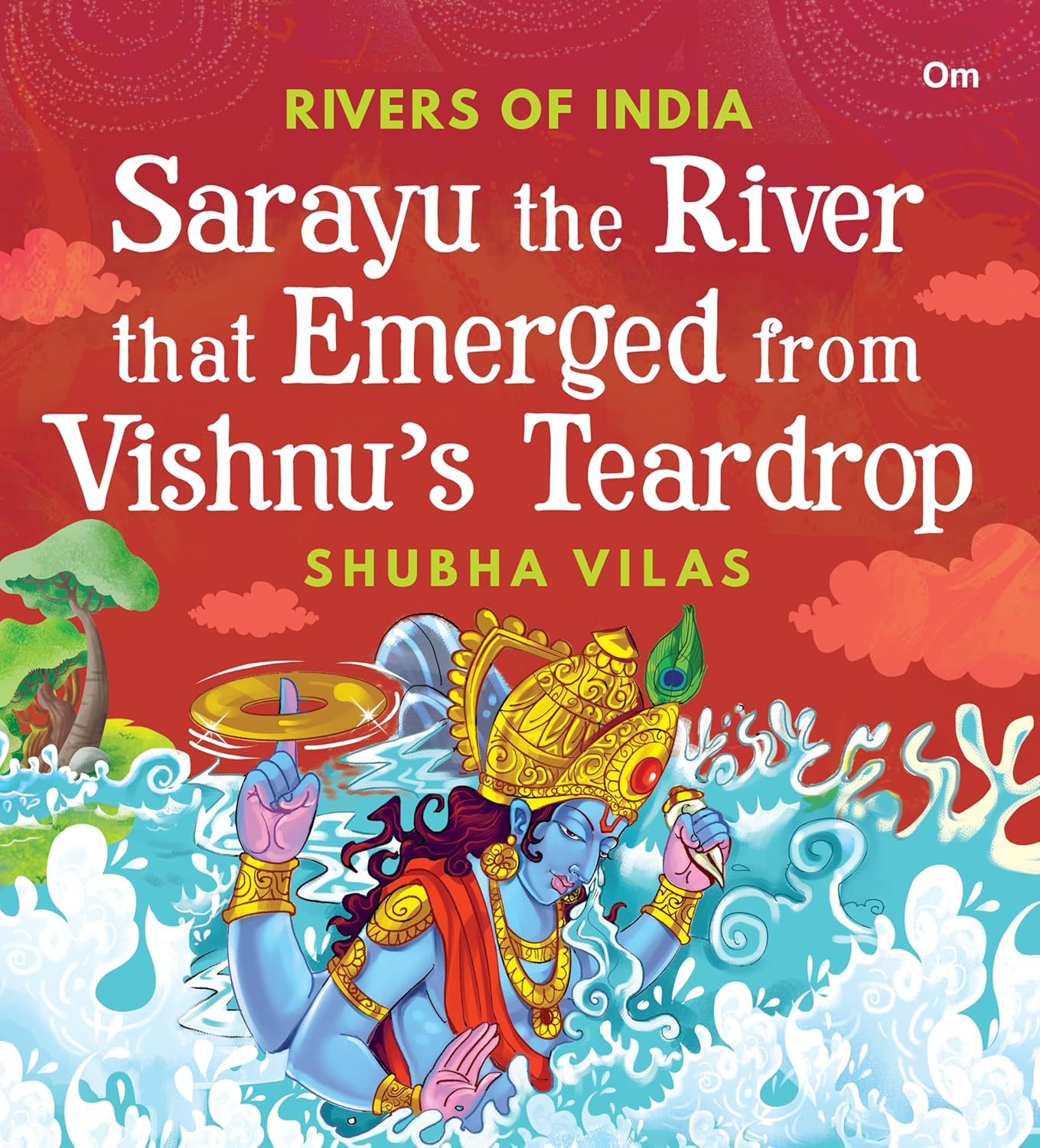 SARAYU THE RIVER THAT EMERGRD FROM VISHNU'STEARDROP