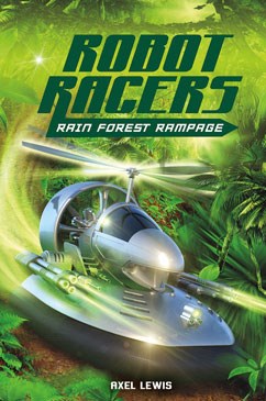 ROBOT RACERS 02 rain forest rampage
