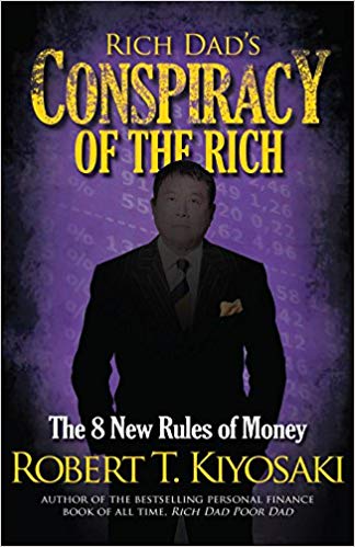 RICH DAD'S CONSPIRACY OF THE RICH 