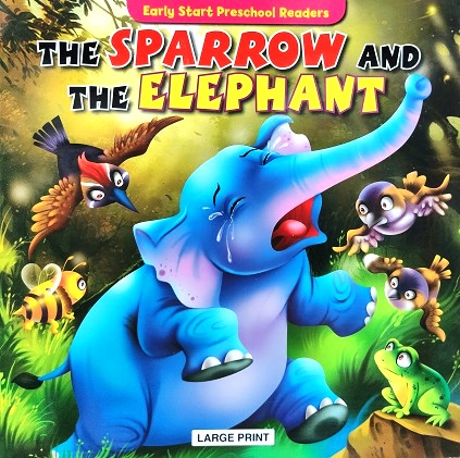 THE SPARROW AND THE ELEPHANT