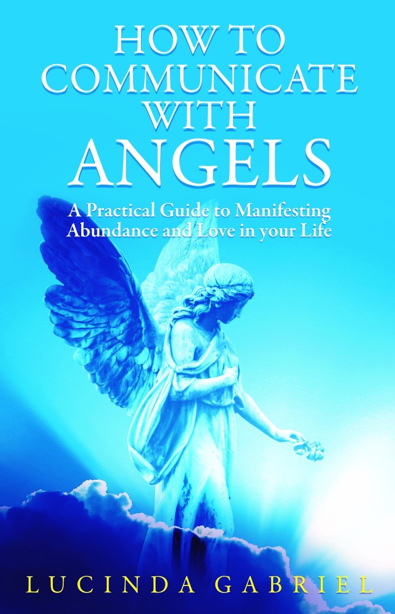 HOW TO COMMUNICATE WITH ANGELS