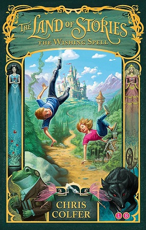 THE LAND OF STORIES 01 the wishing spell