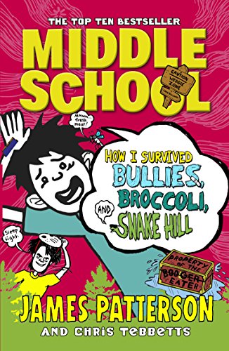 MIDDLE SCHOOL how i survied bullies broccoli and snake hill