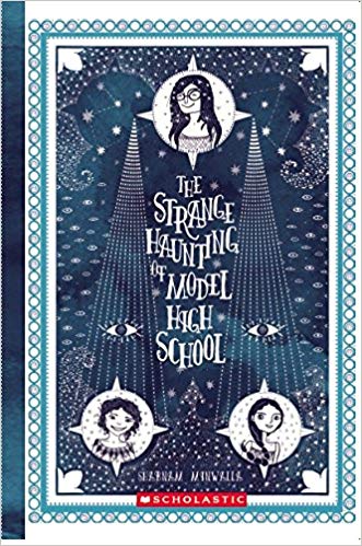 THE STRANGE HAUNTING OF MODEL HIGH SCHOOL