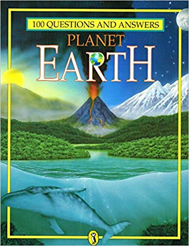 100 QUESTIONS AND ANSWERS PLANET EARTH
