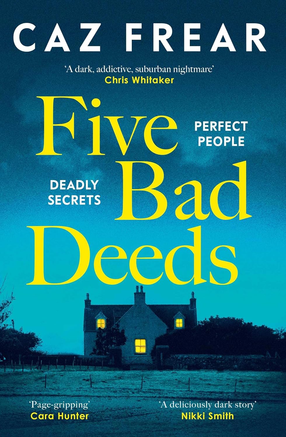 FIVE BAD DEEDS