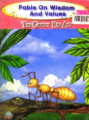 THE GREEDY RED ANT ELP