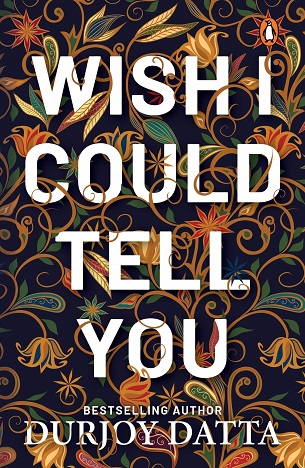 WISH I COULD TELL YOU