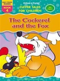THE COCKEREL AND THE FOX 4 early young readers