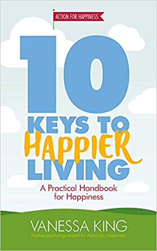 10 KEYS TO HAPPIER LIVING 