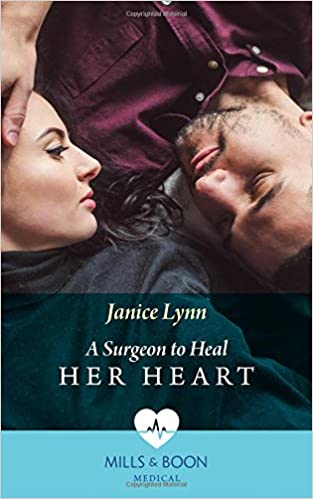 A SURGEON TO HEAL HER HEART