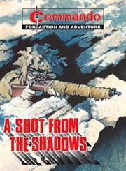 A SHOT FROM THE SHADOWS