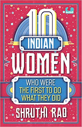 10 INDIAN WOMEN who were the first to do what they do