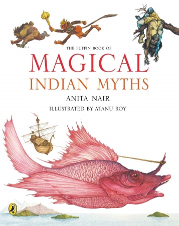 THE PUFFIN BOOK OF MAGICAL INDIAN MYTHS
