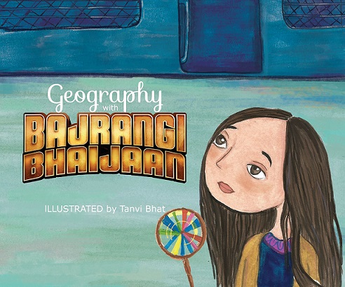 GEOGRAPHY WITH BAJRANGI BHAIJAAN