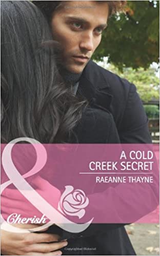 A COLD CREEK SECRET special moments
