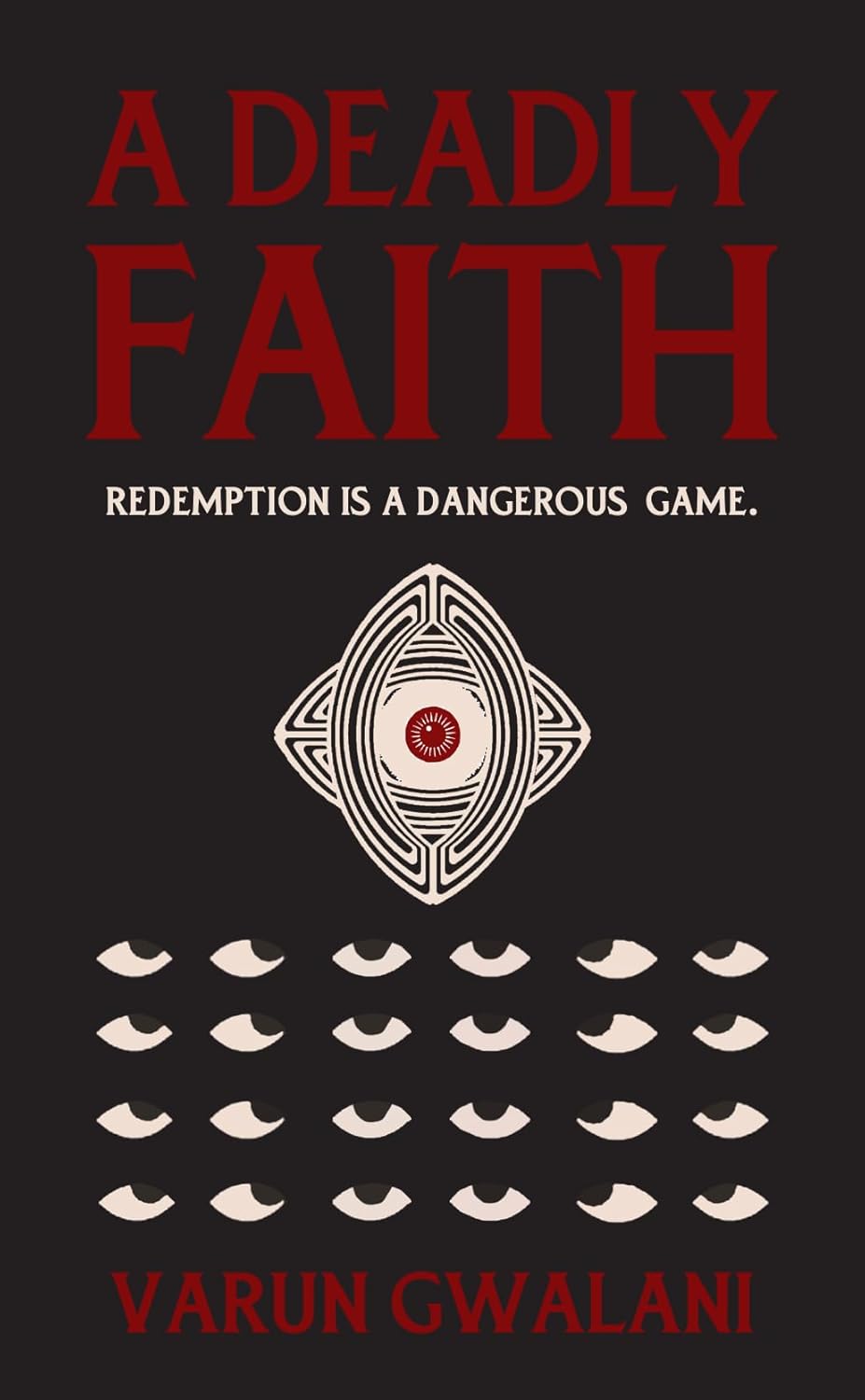 A DEADLY FAITH