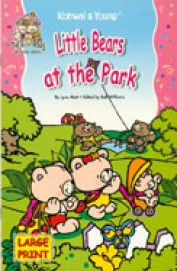 LITTLE BEARS AT THR PARK large print