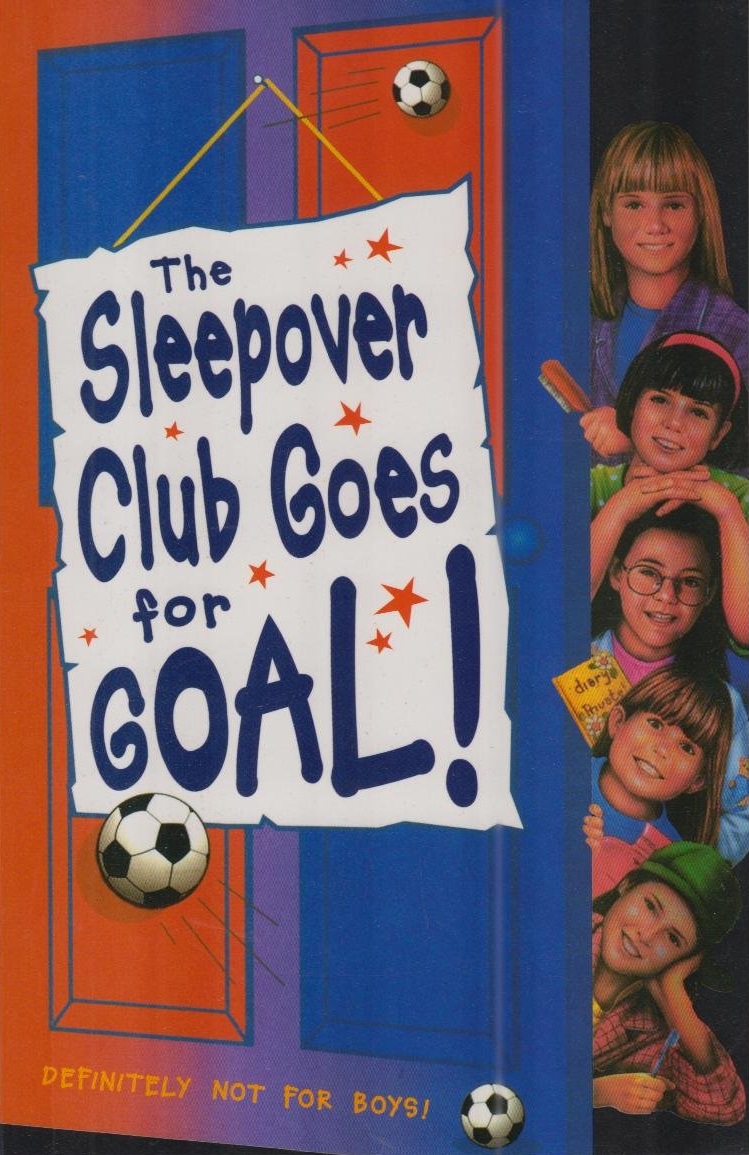 NO 21 THE SLEEPOVER CLUB GOES FOR GOAL