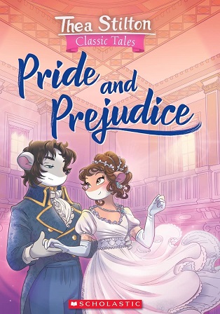 PRIDE AND PREJUDICE thea stilton