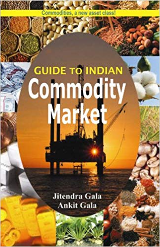 GUIDE TO INDIAN COMMODITY MARKET 