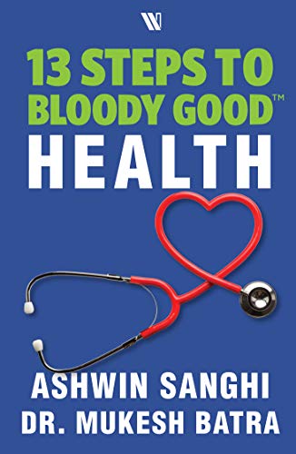 13 STEPS TO BLOODY GOOD HEALTH 