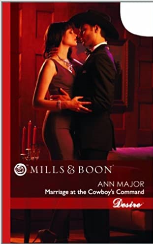 MARRIAGE AT THE COWBOY'S COMMAND desire