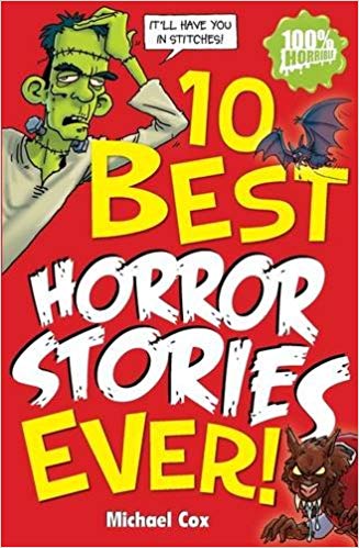 10 BEST HORROR STORIES EVER