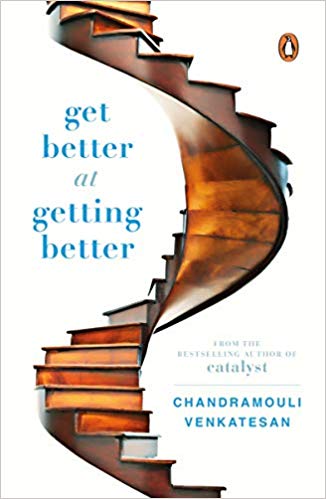 GET BETTER AT GETTING BETTER 