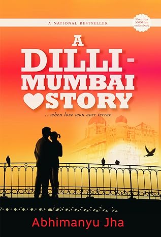A DILLI MUMBAI LOVE STORY $