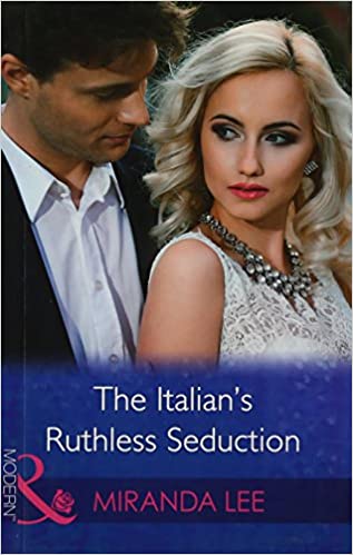 THE ITALIAN'S RUTHLESS SEDUCTION