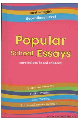 POPULAR SCHOOL ESSAYS 