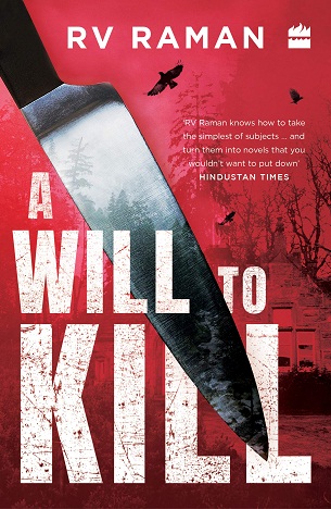 A WILL TO KILL