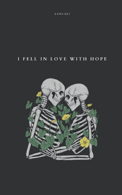 I FEEL IN LOVE WITH HOPE