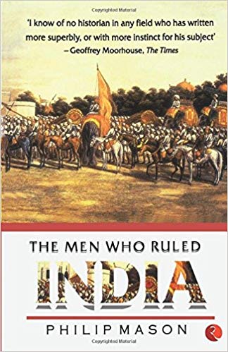 THE MEN WHO RULED INDIA