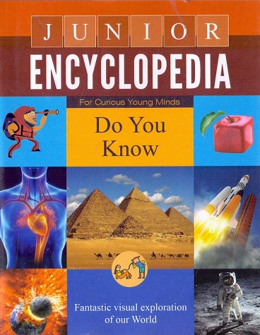 JUNIOR ENCYCLOPEDIA DO YOU KNOW