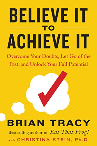 BELIEVE IT TO ACHIEVE IT 
