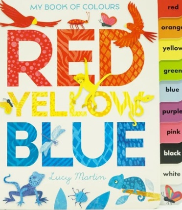 MY BOOK OF COLORS RED YELLOW BLUE