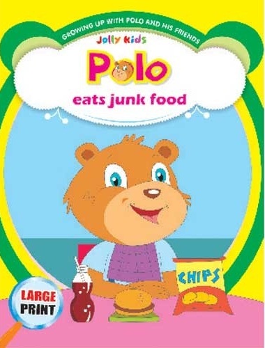 POLO EATS JUNK FOOD jolly kids sheth